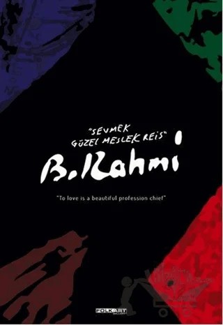 Sevmek Güzel Meslek Reis / To Love İs a Beautiful Profession Chief – Bedri Rahmi Eyüboğlu – Folkart Gallery Yayınları kitap kapağı