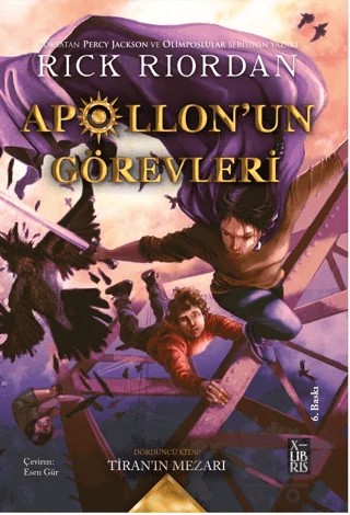 Apollon'un Görevleri - Tiran'ın Mezarı – Rick Riordan – XLIBRIS kitap kapağı
