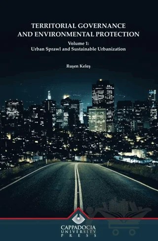Territorial Governance and Environmental Protection Volume 1 – Ruşen Keleş – Kapadokya Üniversitesi Yayınları kitap kapağı