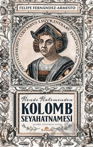Kolomb Seyahatnamesi – Felipe Fernandez - Armesto – Kronik Kitap kitap kapağı