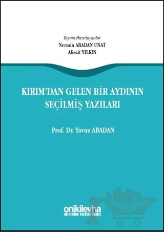 Kırım'dan Gelen Bir Aydının Seçilmiş Yazıları – Yavuz Abadan – On İki Levha Yayınları kitap kapağı