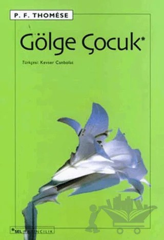 Gölge Çocuk – P. F. Thomese – Sel Yayıncılık kitap kapağı