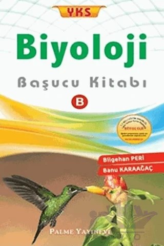 YKS Biyoloji Başucu Kitabı B – Banu Karaağaç, Bilgehan Peri – Palme Yayınları kitap kapağı