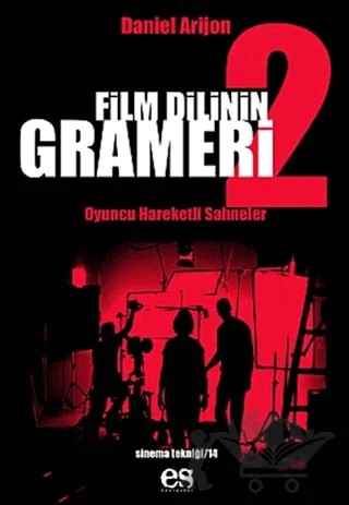 Film Dilinin Grameri 2 Oyuncu Hareketli Sahneler – Daniel Arizon – Es Yayınları kitap kapağı