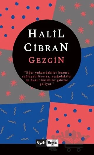 Gezgin – Halil Cibran – Siyah Beyaz Yayınları kitap kapağı