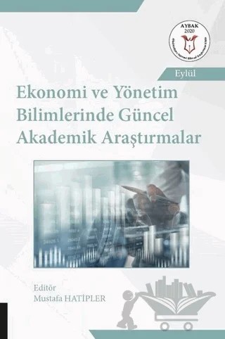 Ekonomi ve Yönetim Bilimlerinde Güncel Akademik Araştırmalar – Mustafa Hatipler – Akademisyen Kitabevi kitap kapağı