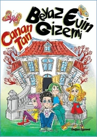 Beyaz Evin Gizemi – Canan Tan – Doğan Egmont Yayıncılık kitap kapağı