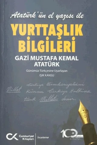 Atatürk’ün El Yazısı ile Yurttaşlık Bilgileri – Gazi Mustafa Kemal Atatürk – Cumhuriyet Kitapları kitap kapağı