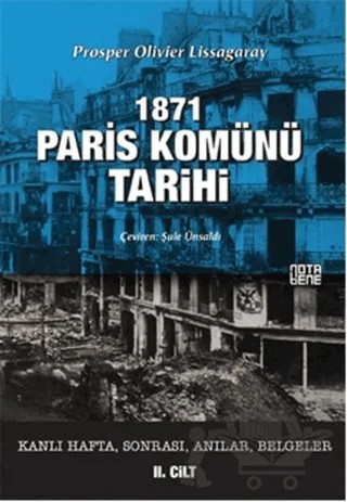 1871 Paris Komünü Tarihi 2. Cilt – Prosper Olivier Lissagaray – Nota Bene Yayınları kitap kapağı