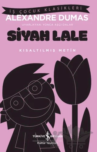Siyah Lale – Alexandre Dumas – İş Bankası Kültür Yayınları kitap kapağı