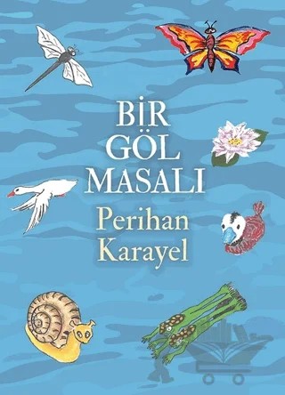 Bir Göl Masalı – Perihan Karayel – Cinius Yayınları kitap kapağı