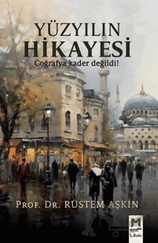 Yüzyılın Hikayesi – Rüstem Aşkın – Memento Mori kitap kapağı