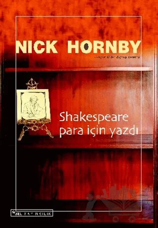 Shakespeare Para İçin Yazdı – Nick Hornby – Sel Yayıncılık kitap kapağı