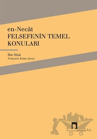 En-Necat - Felsefenin Temel Konuları – İbn Sina – Dergah Yayınları kitap kapağı