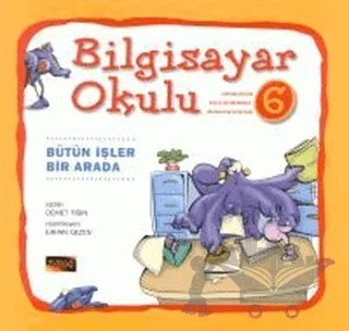 Bilgisayar Okulu 6 – Demet Tığın – Pusula Yayıncılık kitap kapağı