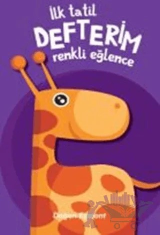 İlk Tatil Defterim - Renkli Eğlence 3 – Kolektif – Doğan Egmont Yayıncılık kitap kapağı
