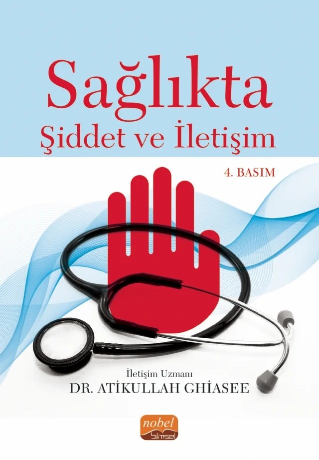 Sağlıkta Şiddet ve İletişim – Atikullah Ghiasee – Nobel Bilimsel Eserler kitap kapağı