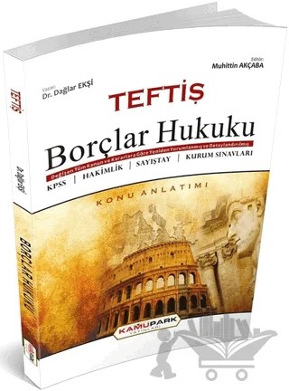 Teftiş Borçlar Hukuku Konu Anlatımı – Dağlar Ekşi – Kamupark Yayınları kitap kapağı