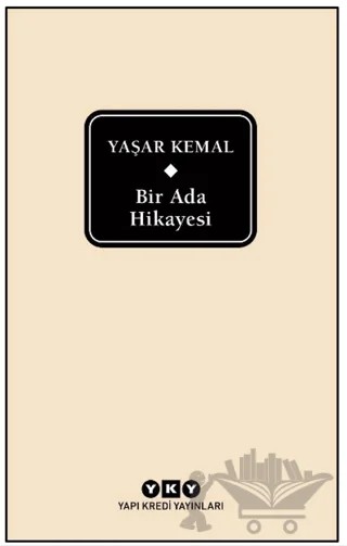 Bir Ada Hikayesi (Delta) – Yaşar Kemal – Yapı Kredi Yayınları kitap kapağı