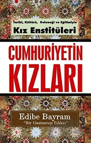 Cumhuriyetin Kızları – Edibe Bayram – Akis Kitap kitap kapağı