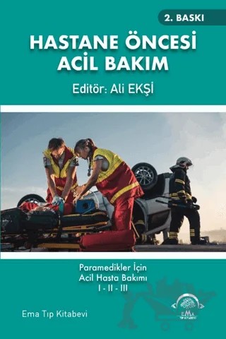 Hastane Öncesi Acil Bakım – Kolektif – EMA Tıp Kitabevi kitap kapağı