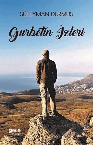 Gurbetin İzleri – Süleyman Durmuş – Gece Kitaplığı kitap kapağı