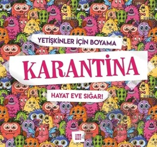 Karantina - Yetişkinler İçin Boyama – Gizem Ulaş – Dokuz Yayınları kitap kapağı