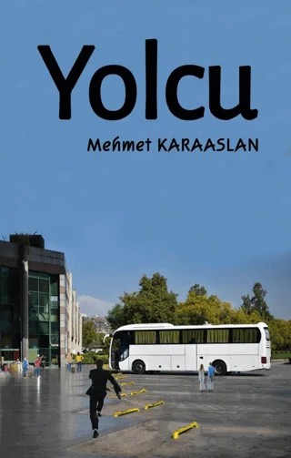 Yolcu – Mehmet Karaaslan – Platanus Publishing kitap kapağı