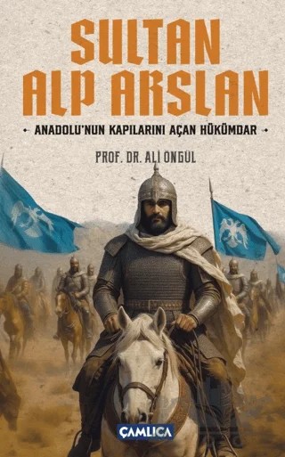 Sultan Alparslan – Ali Öngül – Çamlıca Yayınları kitap kapağı