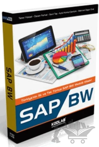 SAP BW – Aytül Korkut Şentürk, M. Ö. Ünal, Özcan Ferhat, Sevil Taş, Taner Yüksel – Kodlab Yayın Dağıtım kitap kapağı