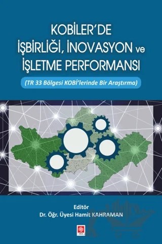 Kobiler'de İşbirliği, İnovasyon ve İşletme Performansı – Hamit Kahraman – Ekin Basım Yayın kitap kapağı