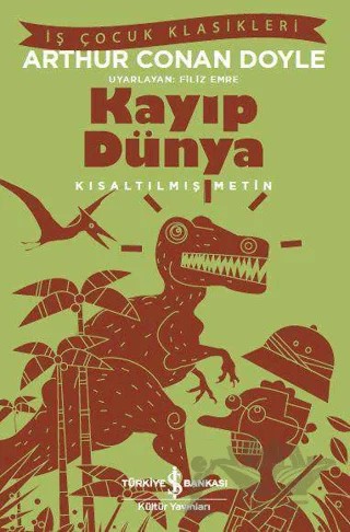 Kayıp Dünya – Sir Arthur Conan Doyle – İş Bankası Kültür Yayınları kitap kapağı