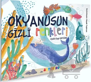 Okyanusun Gizli Renkleri – Eylül Ezgi Ertürk – Artenino Yayıncılık kitap kapağı