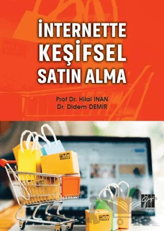 İnternette Keşifsel Satın Alma – Didem Demir Çamlı, Hilal İnan – Gazi Kitabevi kitap kapağı