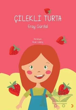 Çilekli Turta – Eray Gürdal – Cinius Yayınları kitap kapağı