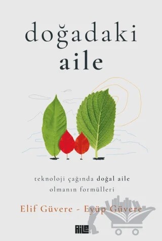Doğadaki Aile – Elif Güvere, Eyüp Güvere – Aile Yayınları kitap kapağı
