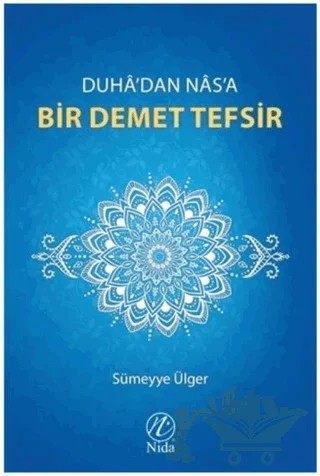 Duha'dan Nas'a Bir Demet Tefsir – Sümeyye Ülger – Nida Yayıncılık kitap kapağı