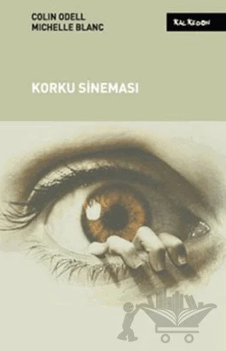 Korku Sineması – Colin Odell, Michelle Le Blanc – Kalkedon Yayıncılık kitap kapağı