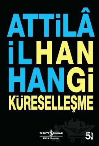 Hangi Küreselleşme – Attila İlhan – İş Bankası Kültür Yayınları kitap kapağı