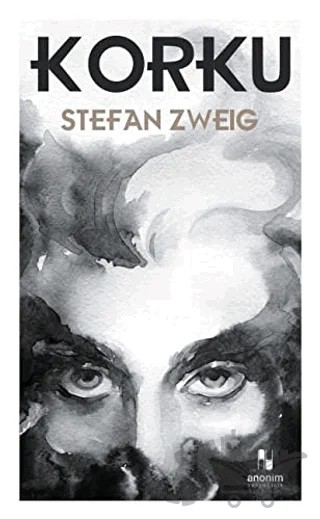 Korku – Stefan Zweıg – Anonim Yayıncılık kitap kapağı