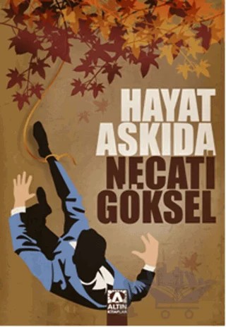 Hayat Askıda – Necati Göksel – Altın Kitaplar kitap kapağı