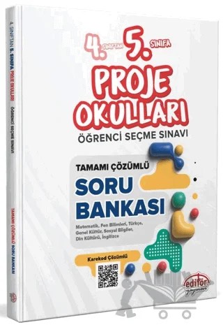 4. Sınıftan 5. Sınıfa Proje Okulları Öğrenci Seçme Sınavı Tamamı Çözümlü Soru Bankası – Kolektif – Editör Yayınevi kitap kapağı