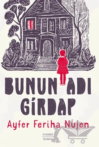 Bunun Adı Girdap – Ayfer Feriha Nujen – Everest Yayınları kitap kapağı