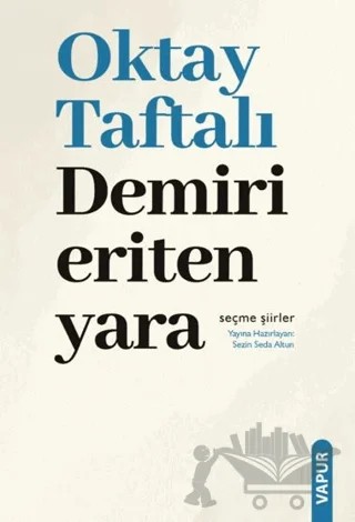 Demiri Eriten Yara – Oktay Taftalı – Vapur Yayınları kitap kapağı