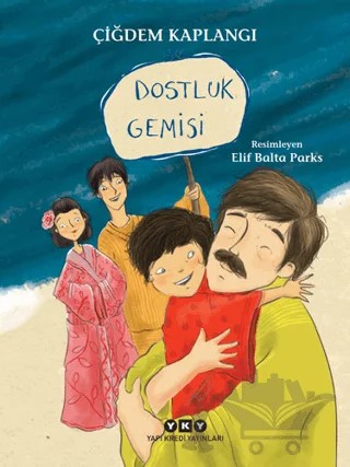 Dostluk Gemisi – Çiğdem Kaplangı – Yapı Kredi Yayınları kitap kapağı