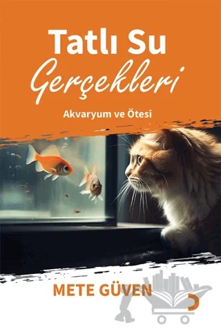 Tatlı Su Gerçekleri – Mete Güven – Cinius Yayınları kitap kapağı