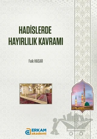Hadislerde Hayırlılık Kavramı – Faik Hasar – Erkam Akademi kitap kapağı
