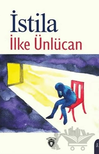 İstila – İlke Ünlücan – Dorlion Yayınları kitap kapağı