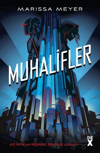 Muhalifler 1 – Marissa Meyer – Dex Yayınevi kitap kapağı