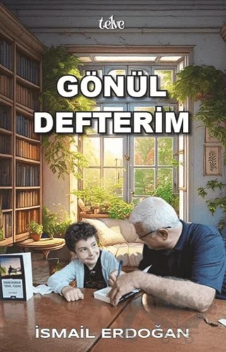 Gönül Defterim – İsmail Erdoğan – Telve Kitap kitap kapağı
